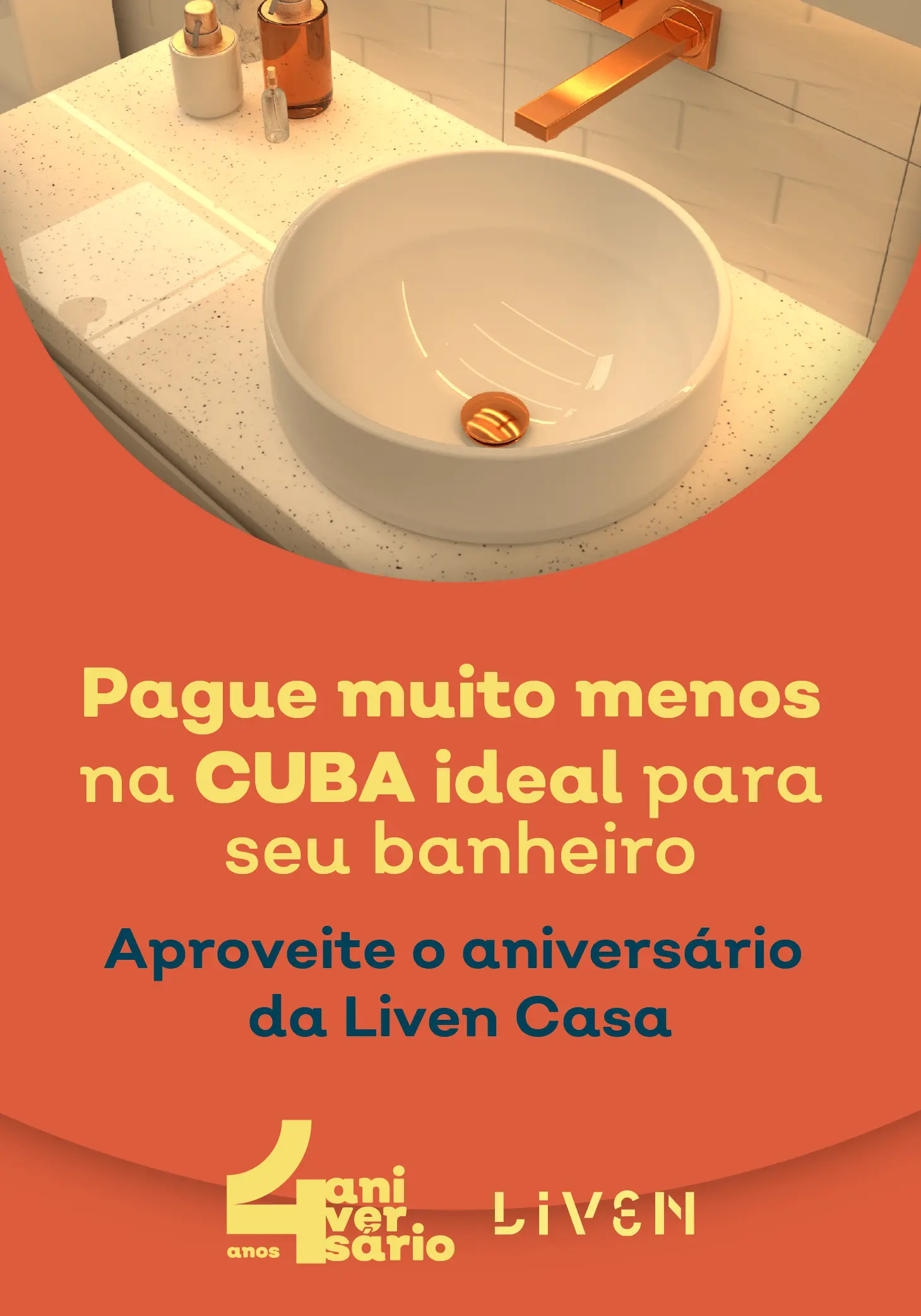 Page muito menos na Cuba ideal para seu banheiro! Aproveite o aniversário da Liven Casa